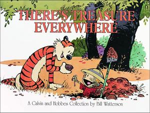 There's Treasure Everywhere: A Calvin and Hobbes Collection (Turtleback Books)
