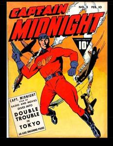 Captain Midnight #5: Classic Comics from the Golden Age 1943 (CreateSpace Independent Publishing Platform)