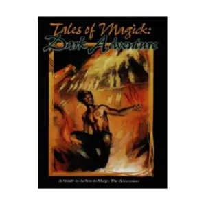 Tales of Magick - Dark Adventure, Mage - The Ascension - Core Books, Sourcebooks & Story Books, мягкая обложка