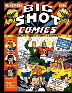Big Shot Comics #7: Golden Age Humor Comic 1940 (CreateSpace Independent Publishing Platform)