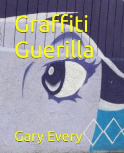 Graffiti Guerilla (Independently published)