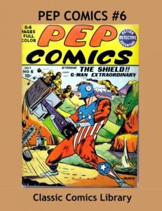 Pep Comics Single Issue #6: Highest Quality Comic Reprint Available!: Highest Quality Reprints Available From World's Largest Classic Comics Library (CreateSpace Independent Publishing Platform)