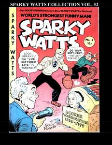 Sparky Watts Collection Vol. #2: 5 Issue Collection: #5 - #9 (1947 - 1949) (CreateSpace Independent Publishing Platform)