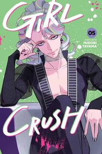 Girl Crush, Vol. 5 (VIZ Media LLC)