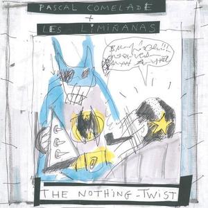 CD диск Comelade, Pascale / Les Liminanas: The Nothing Twist