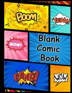 Blank Comic Book for kids :A Notebook for creating your own comic book: Over 110 Pages Large Big 8.5" x 11" Book (Independently published)