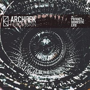Виниловая пластинка Basanta / Architek Percussion: Privacy of Domestic Life
