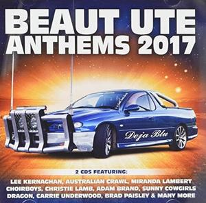 CD диск Beaut Ute Anthems 2017 / Various: Beaut Ute Anthems 2017 / Various