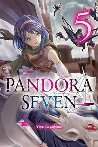 Pandora Seven, Vol. 5 (Volume 5) (Yen Press)