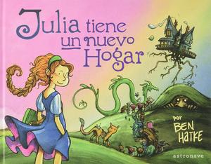 JULIA TIENE UN NUEVO HOGAR (NORMA EDITORIAL, S.A.)