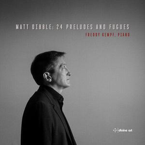 CD диск Dibble / Kempf: Dibble: 24 Preludes & Fugues