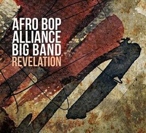 CD диск Afro Bop Alliance Big Band: Revelation