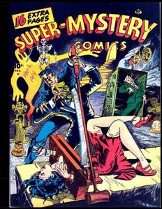 Super-Mystery Comics Vol.6 #3: Classic Golden Age Adventure Comic 1946 (CreateSpace Independent Publishing Platform)