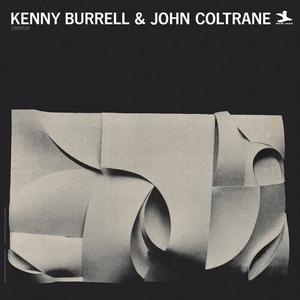 Виниловая пластинка Burrell, Kenny / Coltrane, John: Kenny Burrell & John Coltrane (Original Jazz Classics Series)