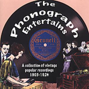 CD диск Phonograph Entertains: Collection of Vintage / Var: The Phonograph Entertains: A Collection Of Vintage Popular Recordsings1903-24