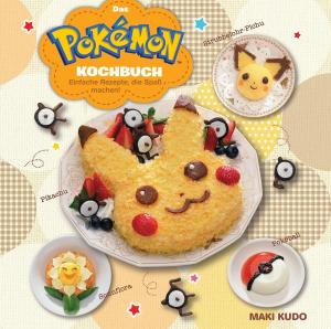 Das Pokémon Kochbuch: Einfache Rezepte, die Spaß machen! (Panini Verlags GmbH)