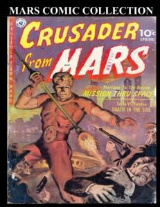 Mars Comic Collection: Golden Age Science Fiction Comic Collection - 1950, 1951 (CreateSpace Independent Publishing Platform)