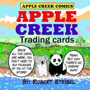 Apple Creek Trading Cards: An Apple Creek Comics Collection (CreateSpace Independent Publishing Platform)
