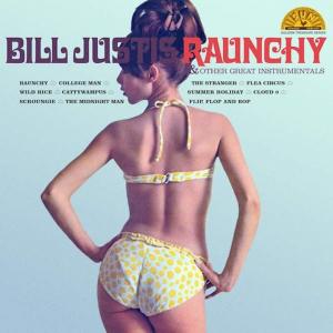 Виниловая пластинка LP Raunchy & Other Great Instrumentals [Yellow Vinyl] - Bill Justis