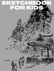 SKETCHBOOK FOR KIDS , NOTEBOOK , DOODLING , COLORING , WRITING , COLORING , DAIRY  (Independently published)