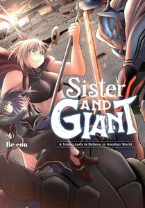Sister and Giant: A Young Lady Is Reborn in Another World, Vol. 4 (Volume 4) (Yen Press)