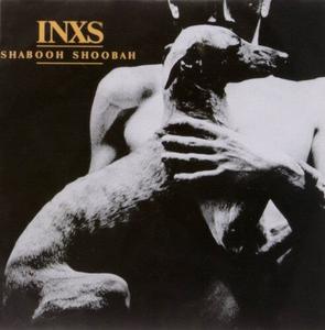 Виниловая пластинка INXS: Shabooh Shoobah