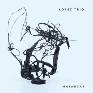CD диск Lopez, Brando Trio: MATANZAS