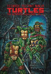 Teenage Mutant Ninja Turtles: The Ultimate Collection, Vol. 4 (IDW Publishing)