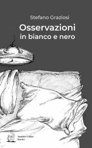Osservazioni in bianco e nero (Italian Edition) (Another Coffee Stories)