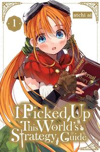 I Picked Up This World's Strategy Guide, Vol. 1 (Volume 1) (Yen Press)