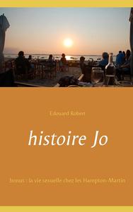 histoire Jo: bonus: la vie sexuelle chez les Hampton-Martin (French Edition) (Bod - Books on Demand)