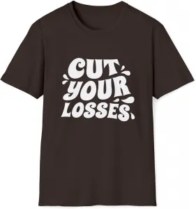 Футболка Cut Your Losses с мотивирующей надписью для мужчин и женщин
