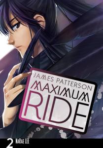 Maximum Ride: The Manga, Vol. 2 (Volume 2) (Yen Press)