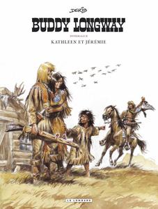 Intégrale Buddy Longway - Tome 2 - Kathleen et Jérémie (LOMBARD)