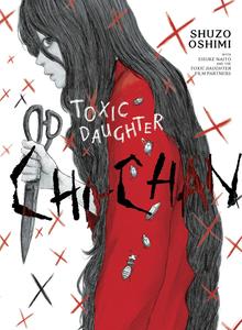 Toxic Daughter: Chi-chan (Vertical Comics)