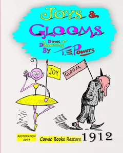 Joys and Glooms, by Thomas E. Powers: Edition 1912, A Book of drawings (Blurb)