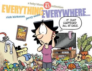 Everything Everywhere...: A Baby Blues Collection (Volume 41) (Andrews McMeel Publishing)