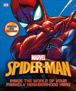 Spider-Man: Inside the World of Your Friendly Neighborhood Hero, Updated Edition (DK)