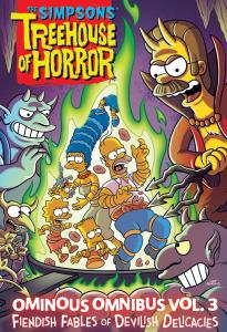 The Simpsons Treehouse of Horror Ominous Omnibus Vol. 3: Fiendish Fables of Devilish Delicacies (Volume 3) (Harry N. Abrams)