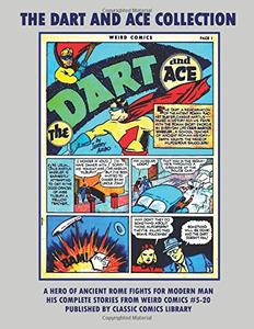 The Dart And Ace Comics Collection: Over 135 Pages (CreateSpace Independent Publishing Platform)