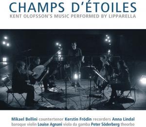 CD диск Olofsson / Lipparella: Kent Olofsson: Champs d'etoiles