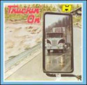 CD диск Truckin on / Various: Truckin on / Various