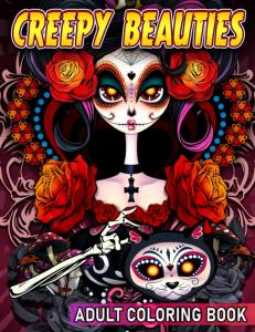 Creepy Beauties Adult Coloring Book: Great Coloring Pages With Horror Beauty Illustrations To Unleash Creativity Energy | Gift Idea For Adults (Independently published)