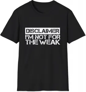 Футболка для мужчин I'm Not for The Weak с мотивационной графикой