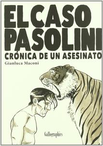 El caso Pasolini: Cronica de un asesinato (Spanish Edition) (Gallo Nero Ediciones)