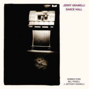 Виниловая пластинка Granelli, Jerry: Dance Hall