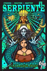 Serpiente Volume 1: A La Llorona Story (Independently published)