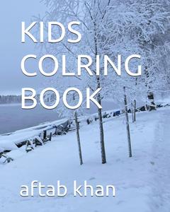 KIDS COLRING BOOK (Independently published)