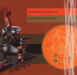 Диск CD Harmonic Disorder - Matthew Shipp