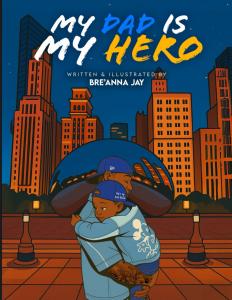 My Dad is My Hero (Independently published)